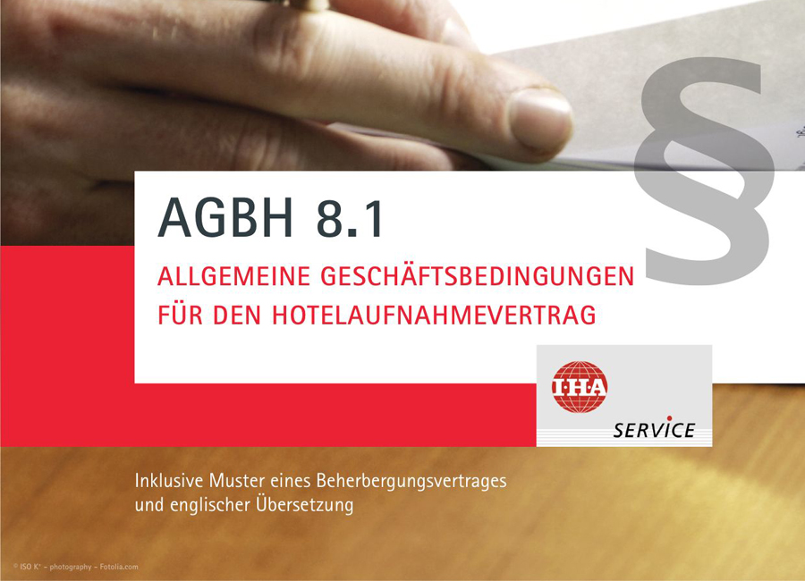 Der IHA hat die Allgemeinen Geschäftsbedingungen für den Hotelaufnahmevertrag (AGBH) und für Veranstaltungen (AGBV) an die aktuelle Rechtsprechung angepasst